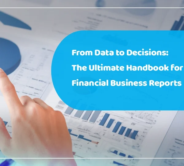 Preparing financial business reports